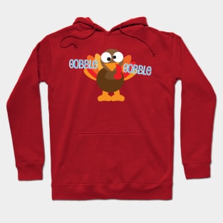 Gobble Gobble Gobble Thanksgiving Turkey Hoodie